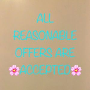 ALL REASONABLE OFFERS WILL BE ACCEPTED